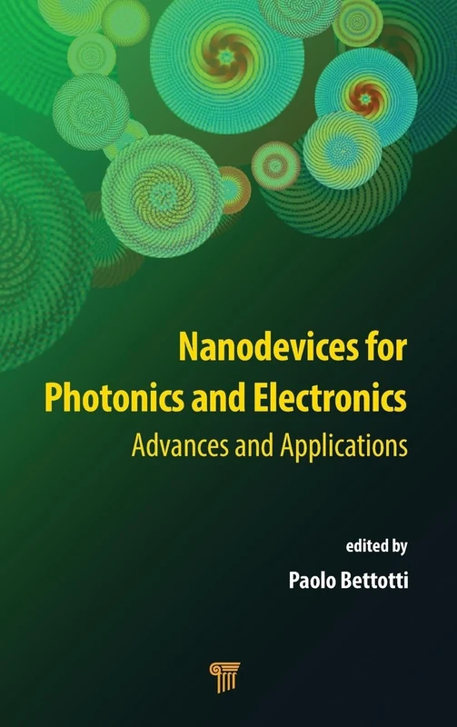 Nanodevices for Photonics and Electronics: Advances and Applications
