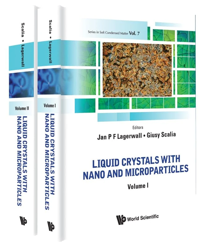 Liquid Crystals with Nano and Microparticles (In 2 Volumes) (Series In Soft Condensed Matter): 7