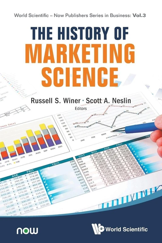 History Of Marketing Science, The: 3 (WORLD SCIENTIFIC-NOW PUBLISHERS SERIES IN BUSINESS)