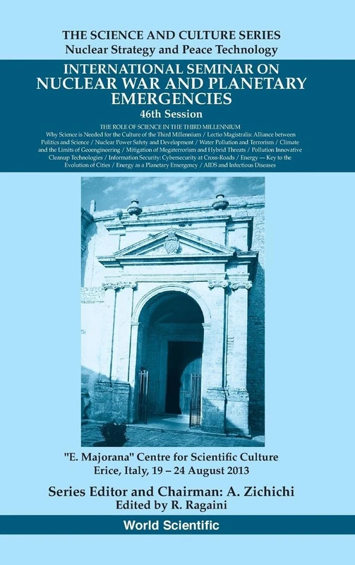International Seminar On Nuclear War And Planetary Emergencies - 46Th Session: The Role Of Science In The Third Millennium: The Role of Science in the ... - Nuclear Strategy And Peace Technology)
