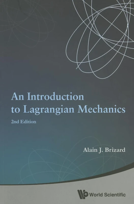 An Introduction To Lagrangian Mechanics, (2Nd Edition): Second Edition