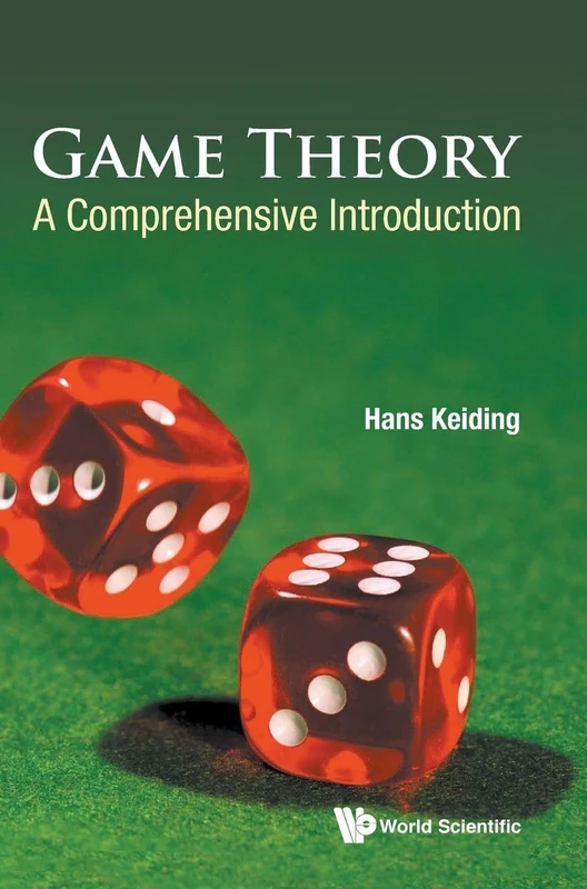 Game Theory: A Comprehensive Introduction