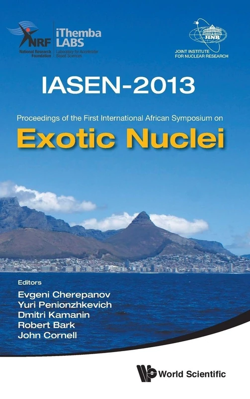 Exotic Nuclei (Iasen-2013) - Proceedings Of The First International African Symposium On Exotic Nuclei