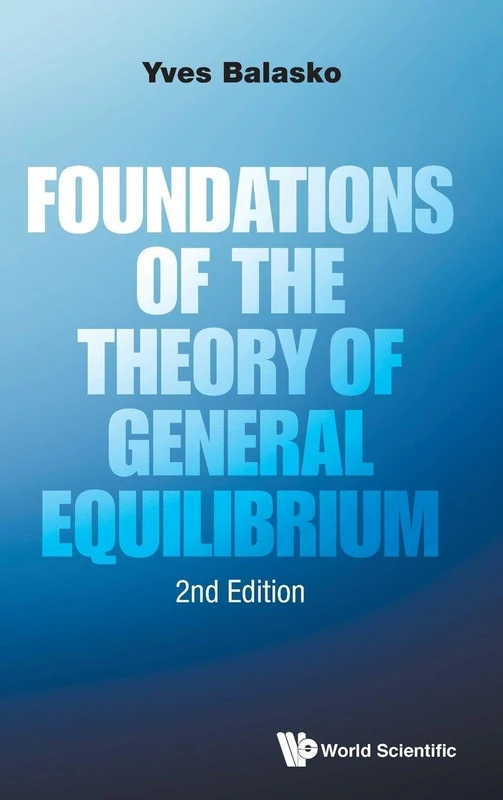 Foundations of the Theory of General Equilibrium (2nd Edition)