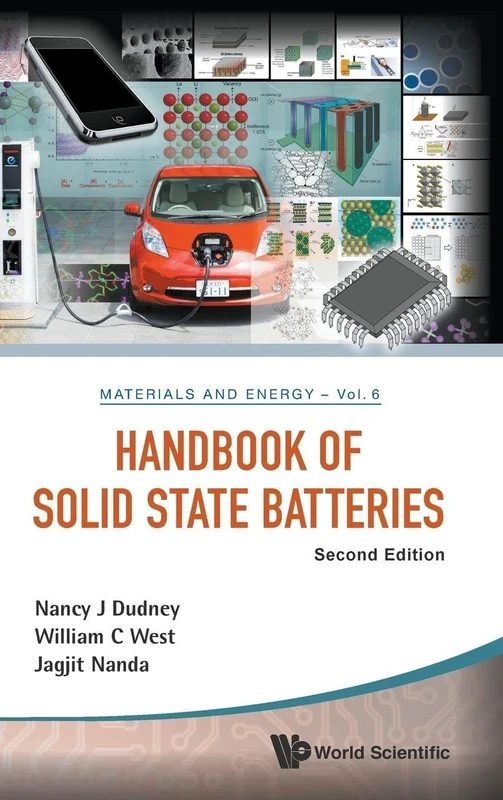 Handbook of Solid State Batteries (Second Edition) (Materials and Energy): 2nd Edition: 6