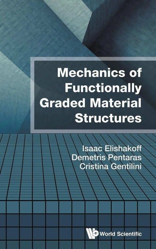 Mechanics Of Functionally Graded Material Structures