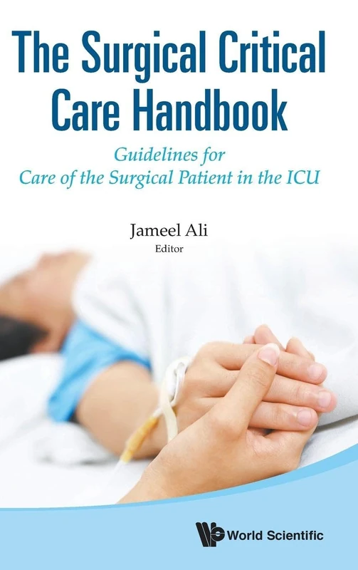 World Scientific Surgical Critical Care Handbook - ICU Guide