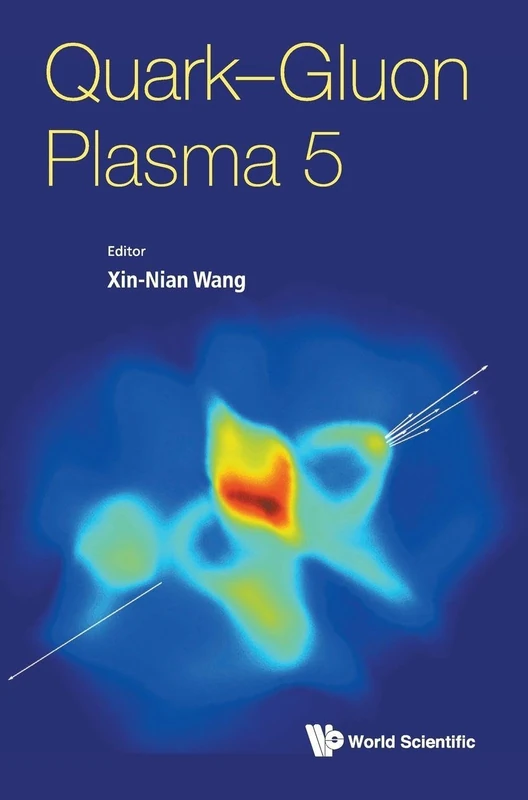 World Scientific Quark-Gluon Plasma 5 - Physics Review Book