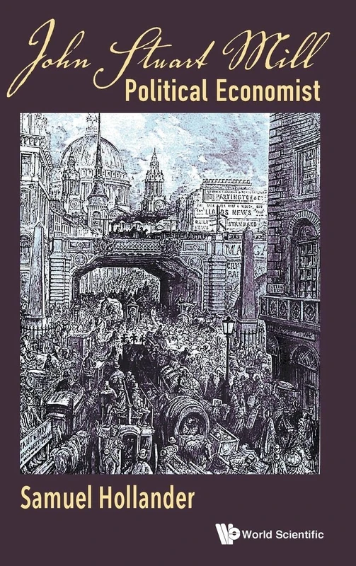 John Stuart Mill: Political Economist