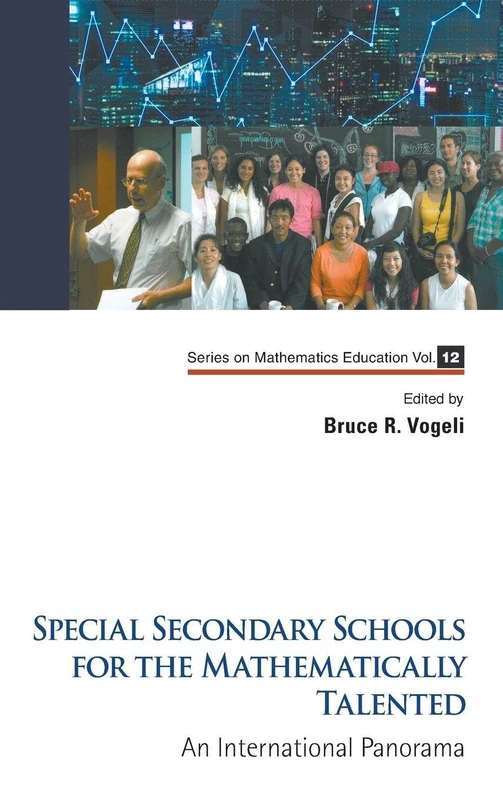 Special Secondary Schools for the Mathematically Talented: An International Panorama (Series on Mathematics Education): 12 - Image 1