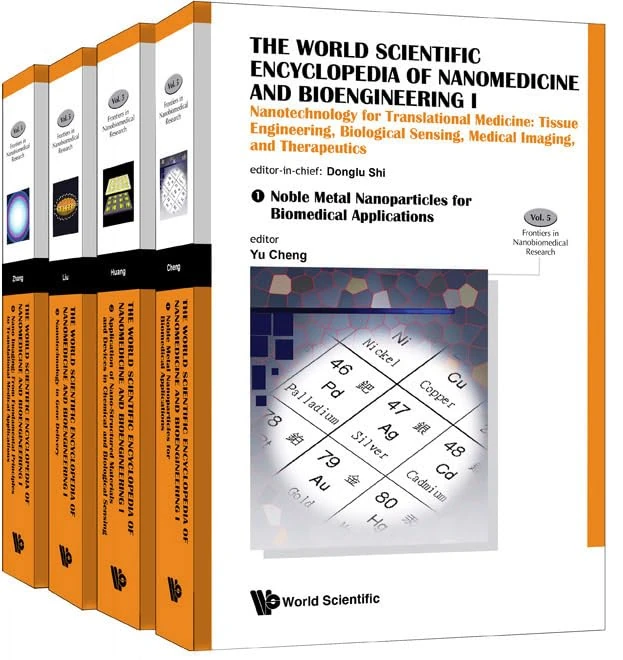 World Scientific Encyclopedia Of Nanomedicine And Bioengineering I, The: Nanotechnology For Translational Medicine: Tissue Engineering, Biological ... 5 (Frontiers in Nanobiomedical Research)