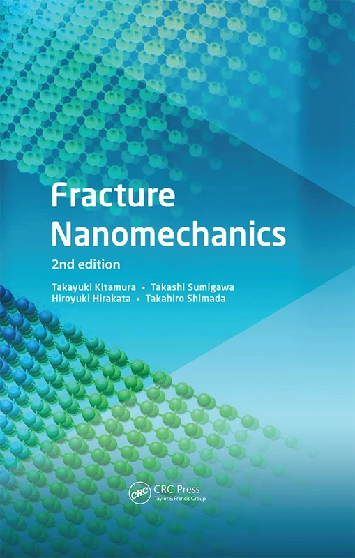 Fracture Nanomechanics - Jenny Stanford Publishing Book