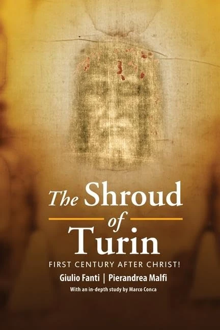 The Shroud of Turin: First Century after Christ!