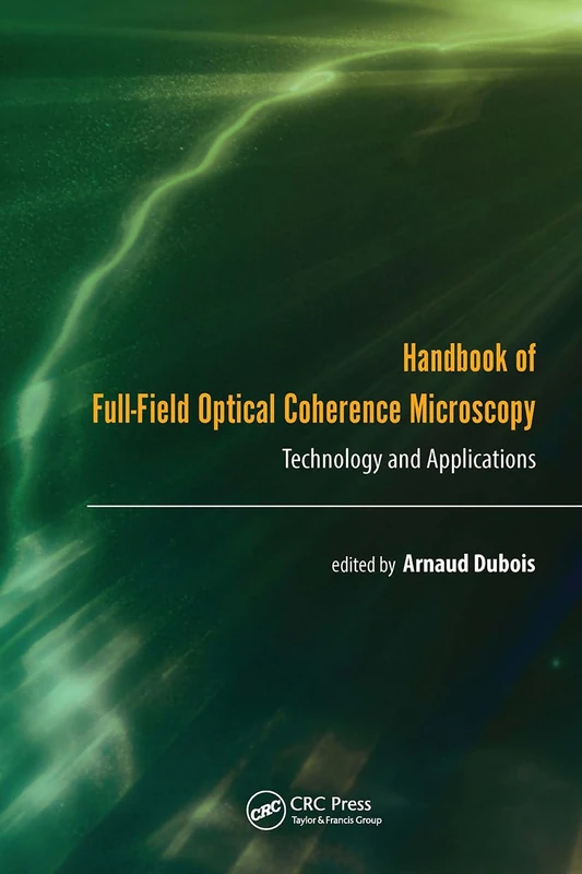 Taylor & Francis Handbook of Full-Field Optical Coherence Microscopy