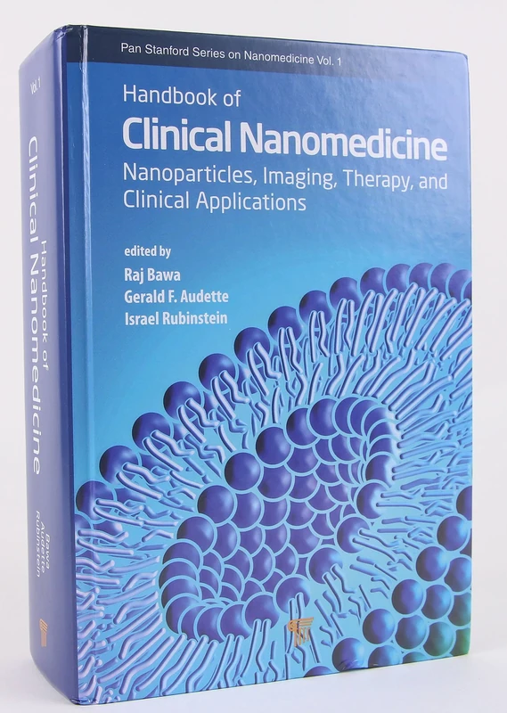Handbook of Clinical Nanomedicine: Nanoparticles, Imaging, Therapy, and Clinical Applications: Volume 2 (Jenny Stanford Series on Nanomedicine)