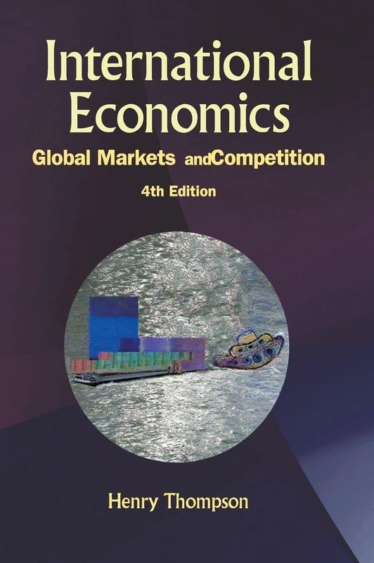 International Economics: Global Markets and Competition (4th Edition)