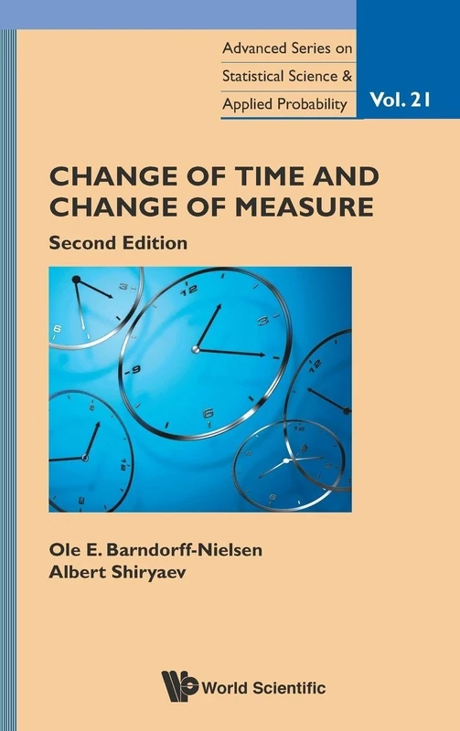 Change Of Time And Change Of Measure: 2nd Edition: 21 (Advanced Series on Statistical Science & Applied Probability)