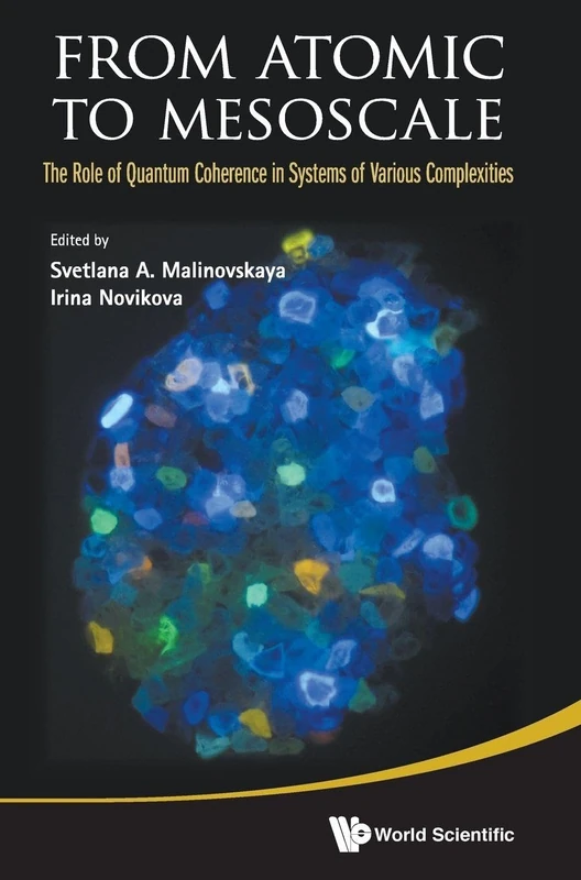 From Atomic To Mesoscale: The Role Of Quantum Coherence In Systems Of Various Complexities