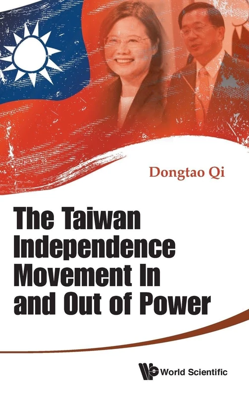 Taiwan Independence Movement In And Out Power, The