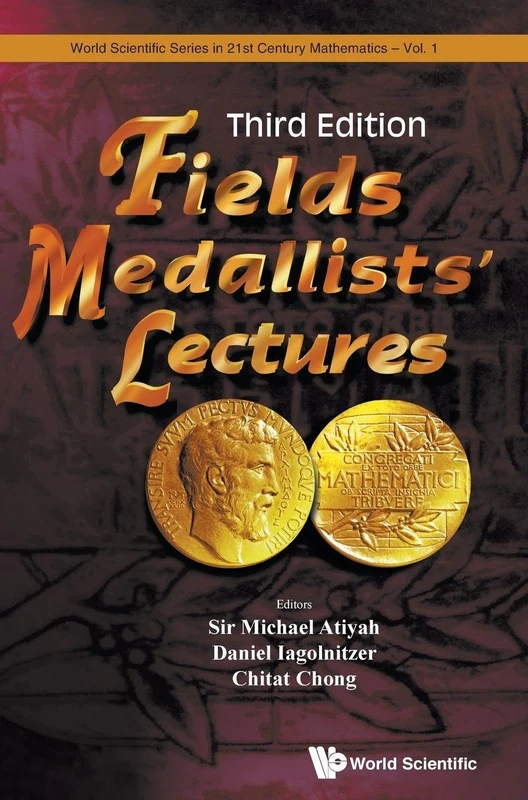 Fields Medallists' Lectures (Third Edition): 1 (World Scientific Series in 21st Century Mathematics)