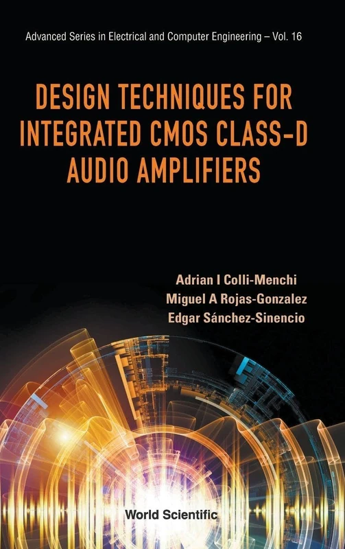Design Techniques for Integrated CMOS Class-D Audio Amplifiers: 16 (Advanced Series in Electrical & Computer Engineering) - Image 1