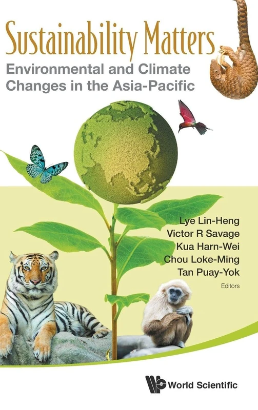 Sustainability Matters: Environmental And Climate Changes In The Asia-Pacific