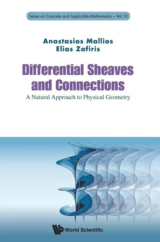 Differential Sheaves and Connections: A Natural Approach to Physical Geometry (Series on Concrete and Applicable Mathematics): 18