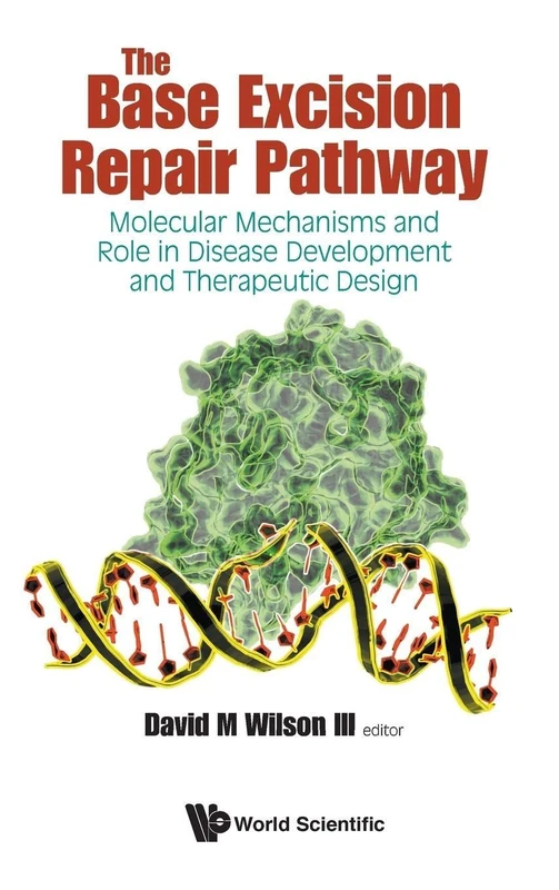 Base Excision Repair Pathway Book - World Scientific Publishing