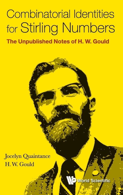 Combinatorial Identities For Stirling Numbers: The Unpublished Notes Of H W Gould - Image 1