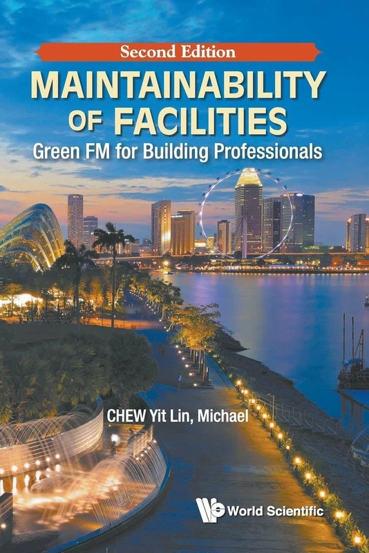 Maintainability of Facilities: Green FM for Building Professionals, 2nd Edition