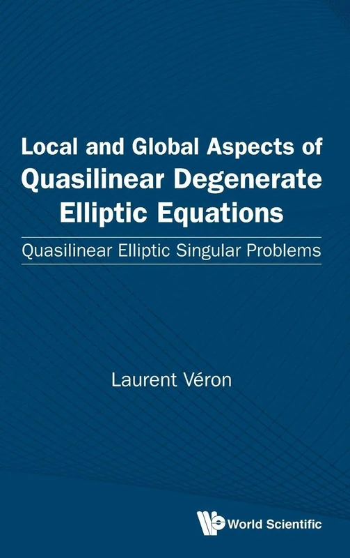 World Scientific Quasilinear Degenerate Elliptic Equations Book
