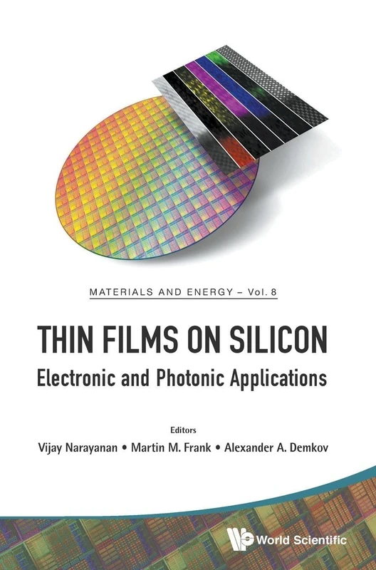 Thin Films on Silicon: Electronic and Photonic Applications 8