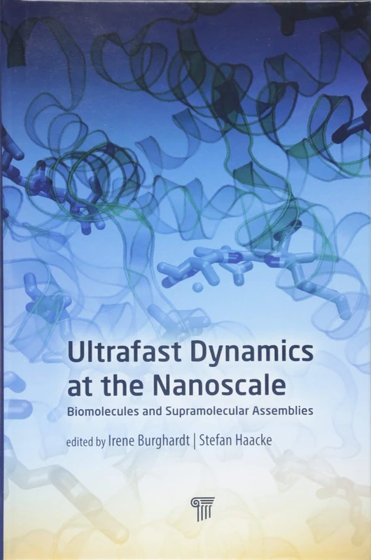 Ultrafast Dynamics at the Nanoscale: Biomolecules and Supramolecular Assemblies