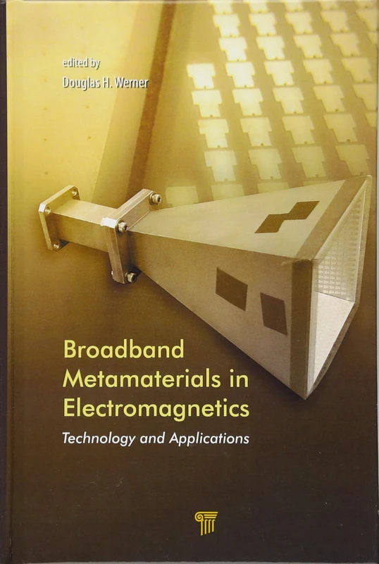 Taylor & Francis Broadband Metamaterials in Electromagnetics