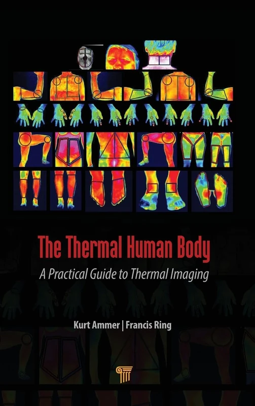 The Thermal Human Body: A Practical Guide to Thermal Imaging