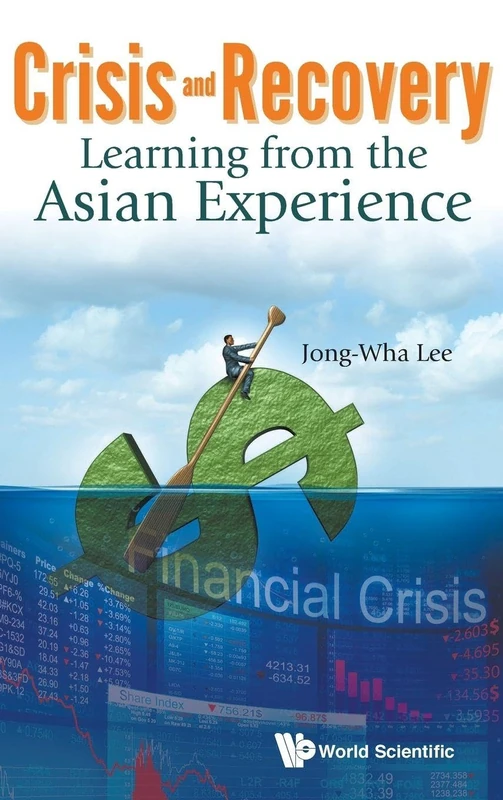 CRISIS AND RECOVERY: LEARNING FROM THE ASIAN EXPERIENCE