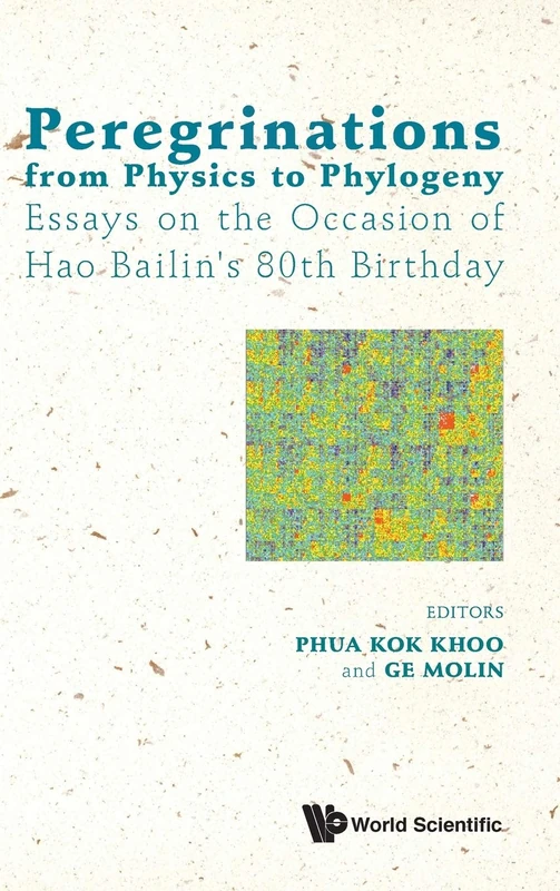 Peregrinations From Physics To Phylogeny: Essays On The Occasion Of Hao Bailin's 80Th Birthday - Image 1