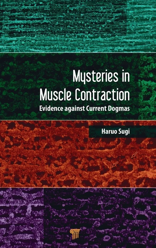 Taylor & Francis - Mysteries in Muscle Contraction Book
