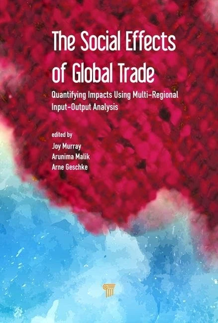 The Social Effects of Global Trade: Quantifying Impacts Using Multi-Regional Input-Output Analysis