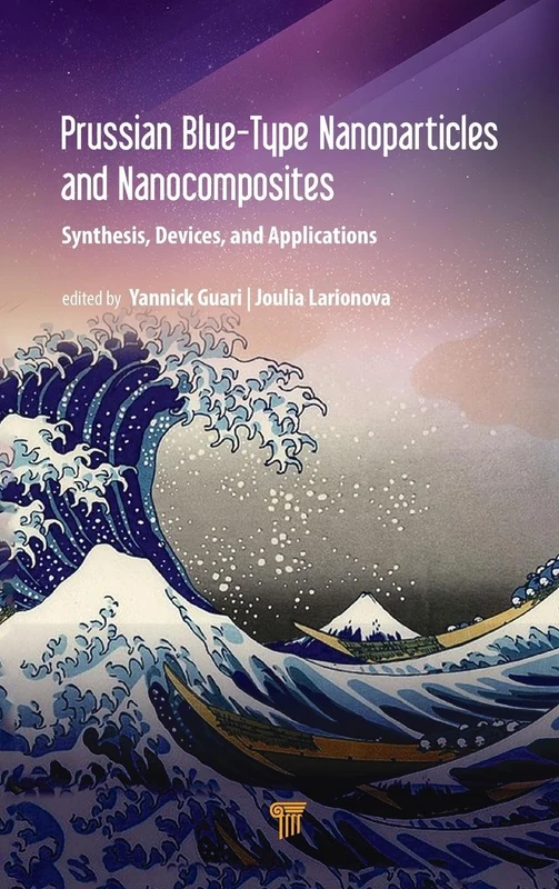 Prussian Blue-Type Nanoparticles and Nanocomposites: Synthesis, Devices, and Applications: Synthesis, Devices, and Applications - Image 1
