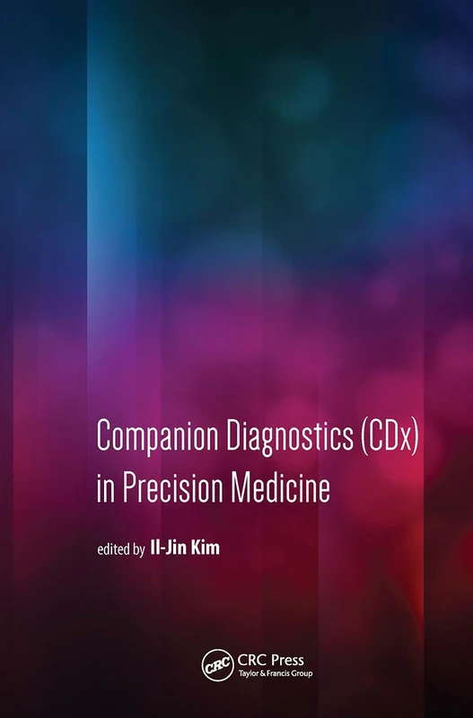 Companion Diagnostics (CDx) in Precision Medicine (Jenny Stanford Series on Digital Signal Processing)
