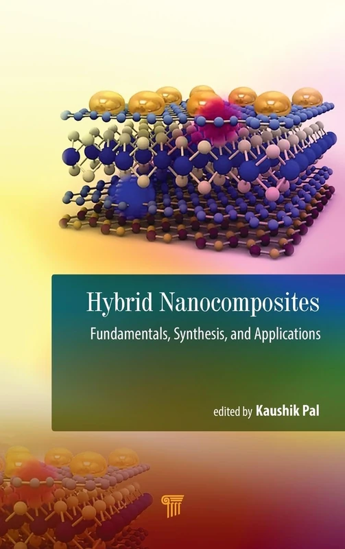 Hybrid Nanocomposites: Fundamentals, Synthesis, and Applications