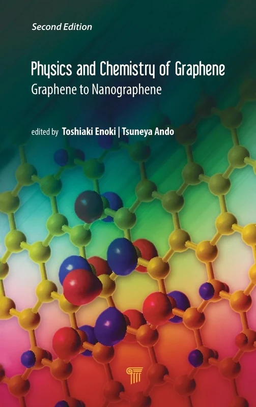 Physics and Chemistry of Graphene (Second Edition): Graphene to Nanographene