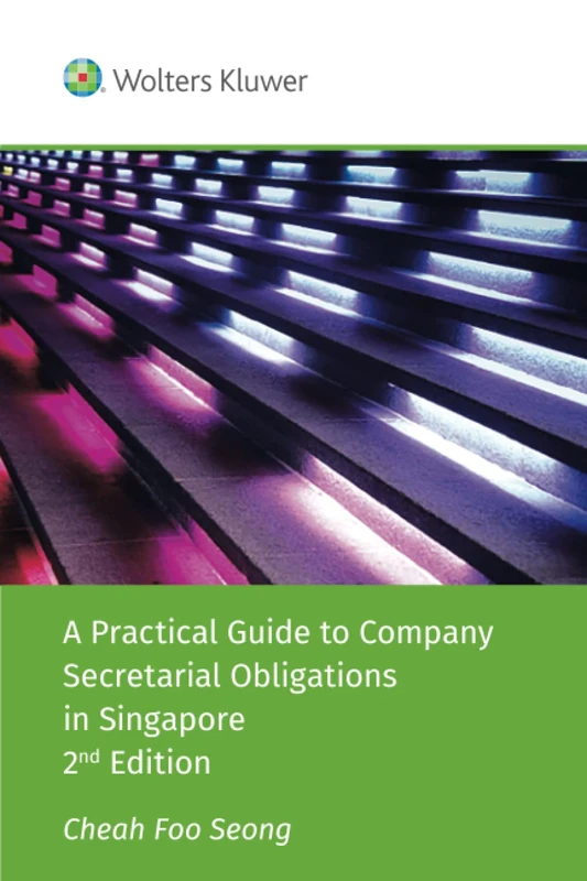 A Practical Guide to Company Secretarial Obligations in Singapore_2nd Edition