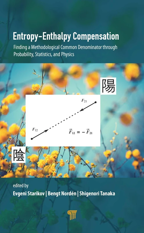 Entropy-Enthalpy Compensation: Finding a Methodological Common Denominator through Probability, Statistics, and Physics