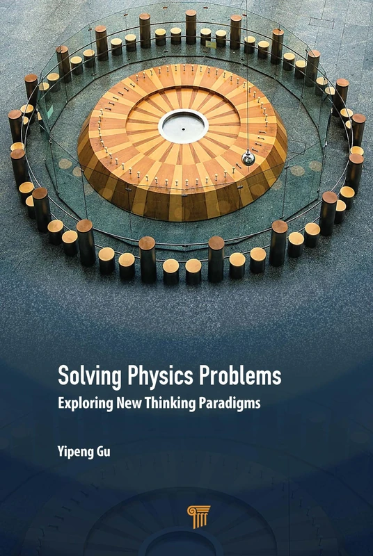 Solving Physics Problems: Exploring New Thinking Paradigms