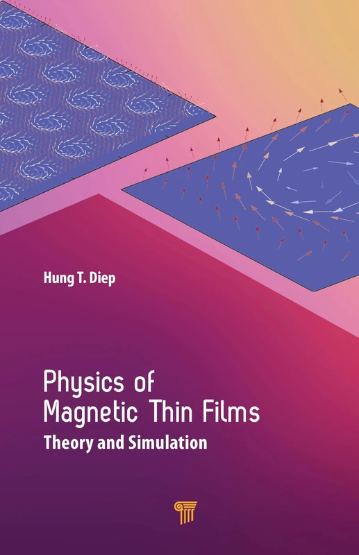 Physics of Magnetic Thin Films: Theory and Simulation - Image 1