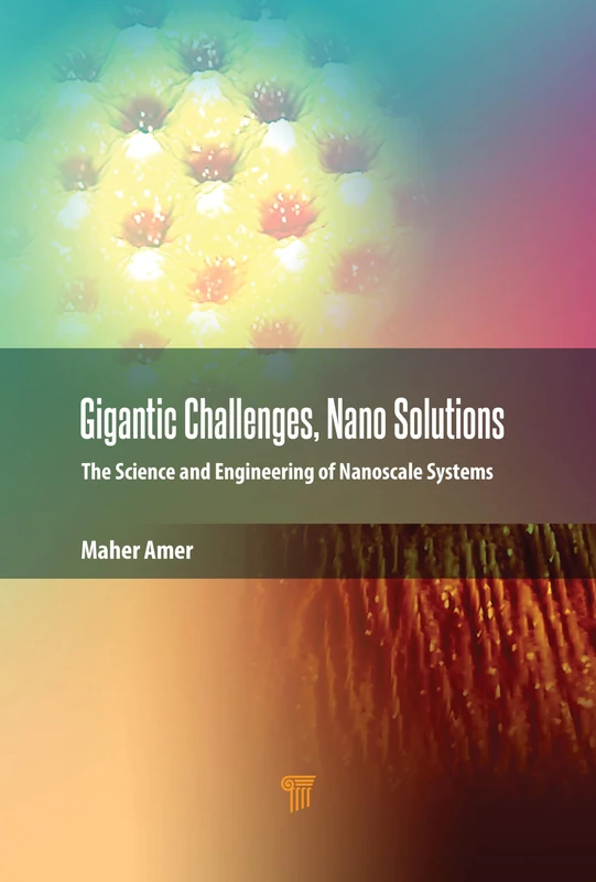 Gigantic Challenges, Nano Solutions: The Science and Engineering of Nanoscale Systems - Image 1