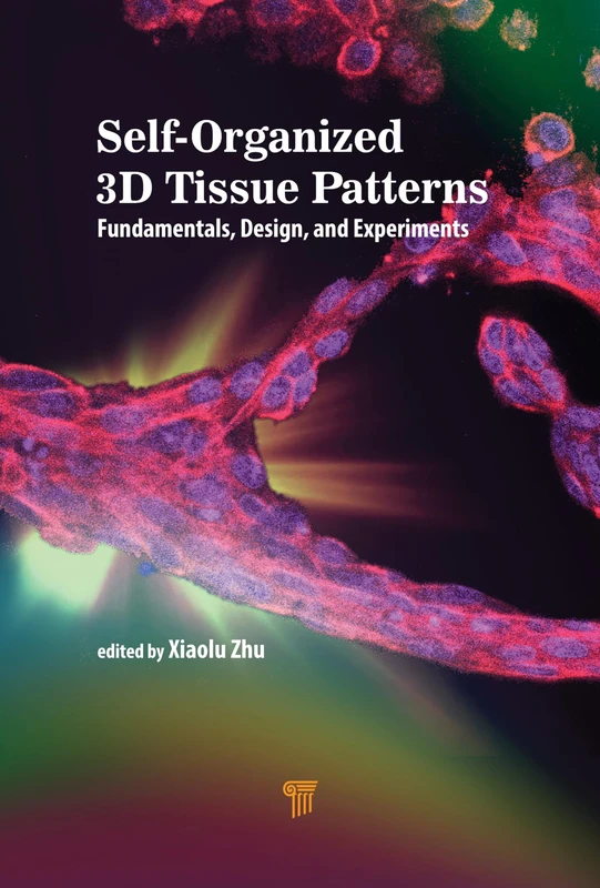 Self-Organized 3D Tissue Patterns: Fundamentals, Design, and Experiments