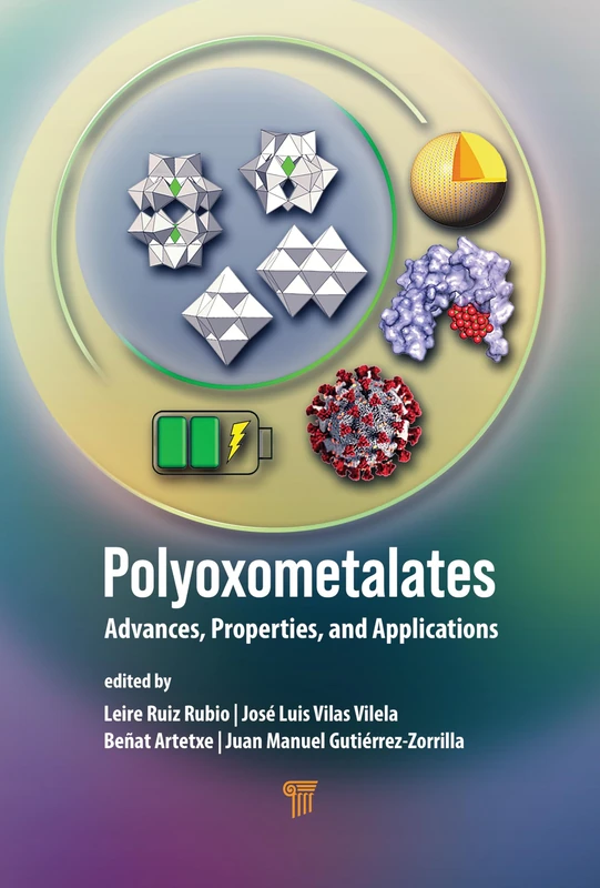 Polyoxometalates: Advances, Properties, and Applications Book